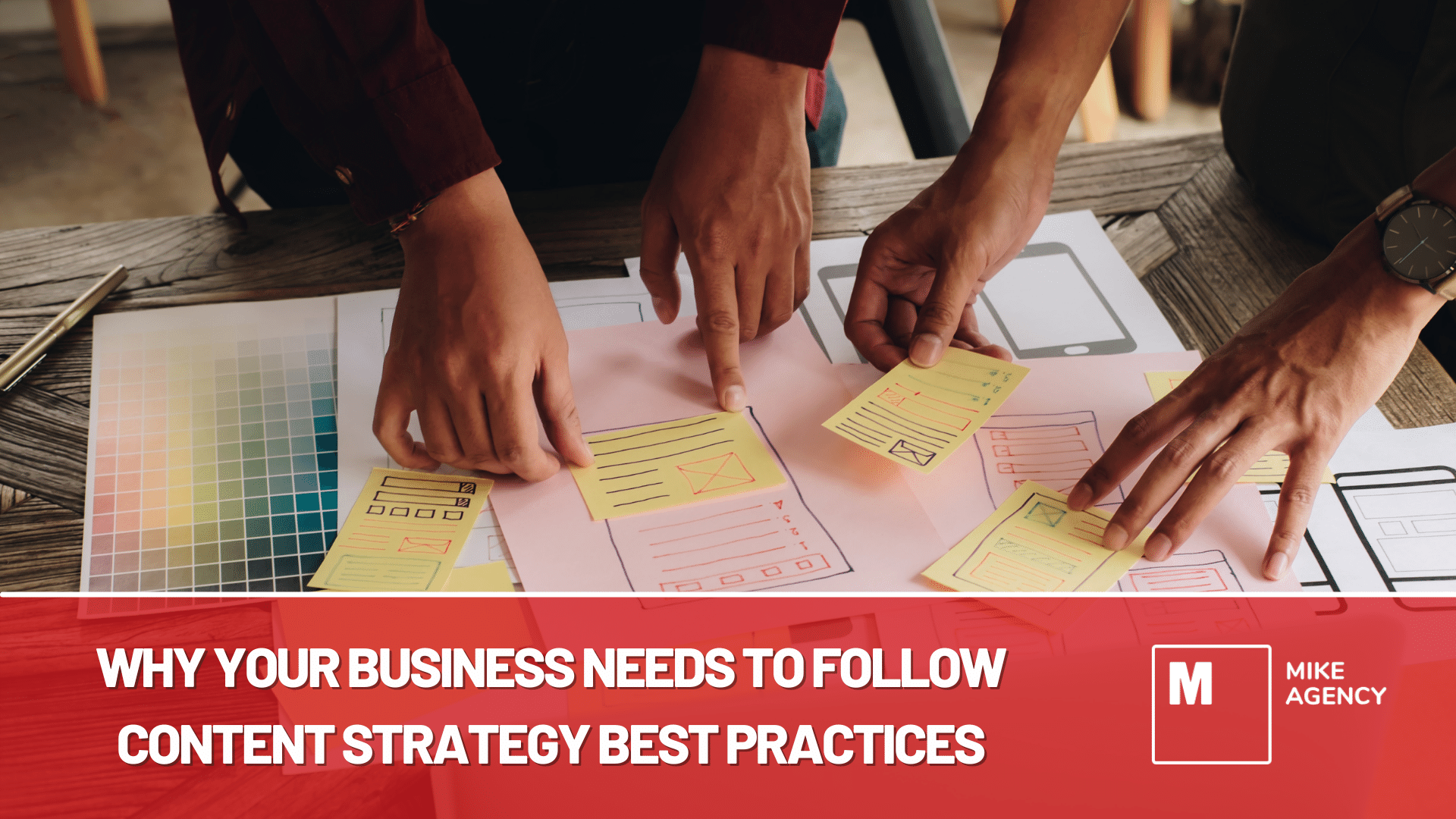 Why your business needs to follow content strategy best practices
