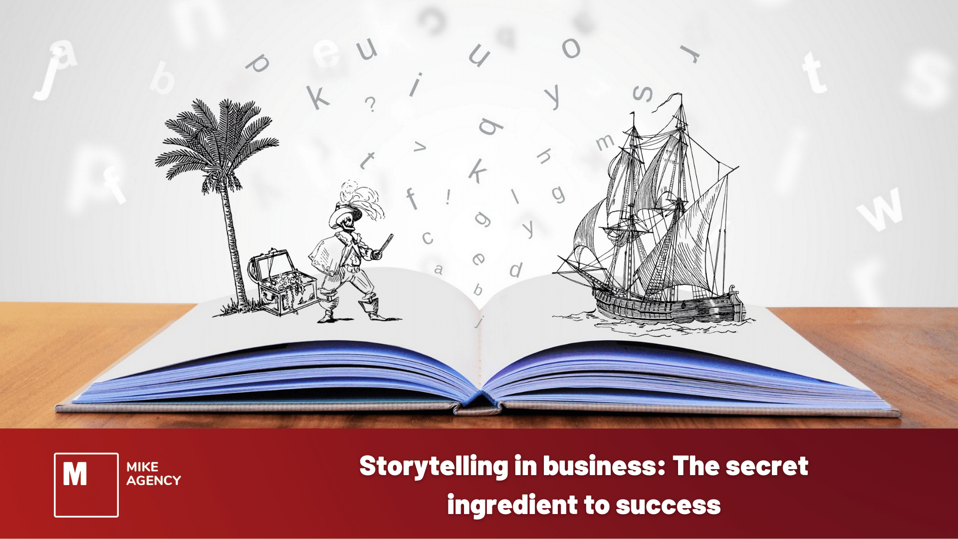 Storytelling in business: The secret ingredient to success